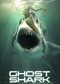 Ghost Shark (2013) ฉลามปีศาจ