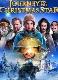 Journey to the Christmas Star (2013) ศึกพิภพแม่มดมหัศจรรย์ Journey to the Christmas Star (2013) ศึกพิภพแม่มดมหัศจรรย์