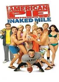 American Pie 5 The Naked Mile อเมริกันพาย แอ้มเย้ยฟ้า ท้ามาราธอน ภาค5