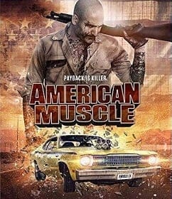 American Muscle (2014) คนดุยิงเดือด