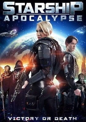 Starship: Apocalypse (2014) สตาร์ชิพ สงครามล้างจักรวาล