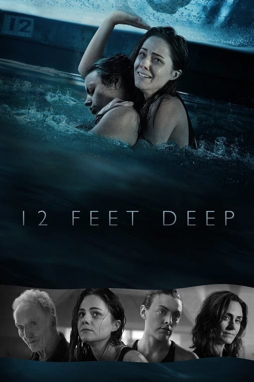 12 Feet Deep (2017) ถูกขังตายอยู่ใต้สระน้ำ