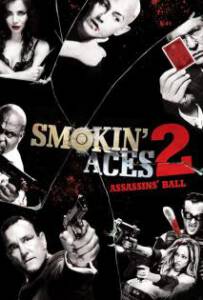 Smokin’ Aces 2: Assassins’ Ball (2010) ดวลเดือด ล้างเลือดมาเฟีย 2: เดิมพันฆ่า ล่าเอฟบีไอ