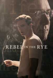 Rebel in the Rye (2017) เขียนไว้ให้โลกจารึก