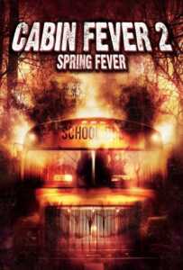 Cabin Fever 2 Spring Fever (2009) 10 วินาที หนีตายเชื้อนรก ภาค 2