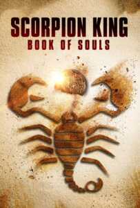 The Scorpion King Book of Souls (2018) เดอะ สกอร์เปี้ยน คิง 5 ชิงคัมภีร์วิญญาณ