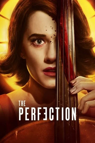 The Perfection (2018) มือหนึ่ง The Perfection (2018) มือหนึ่ง