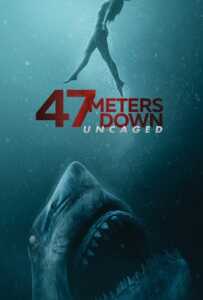 47 Meters Down: Uncaged (2019) ดิ่งลึกสุดนรก