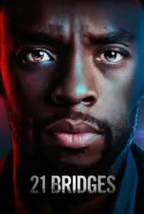 21 Bridges (2019) เผด็จศึกยึดนิวยอร์ก 21 Bridges (2019) เผด็จศึกยึดนิวยอร์ก
