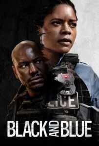 Black and Blue (2019) แบล็คแอนด์บลู พลิกแผนลับ สับตำรวจ Black and Blue (2019) แบล็คแอนด์บลู พลิกแผนลับ สับตำรวจ