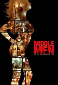 Middle Men (2009) มิดเดิล เมน คนร้อนออนไลน์ Middle Men (2009) มิดเดิล เมน คนร้อนออนไลน์