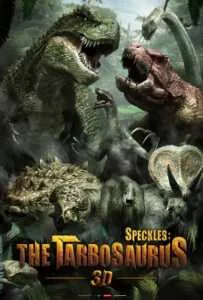 Speckles The Tarbosaurus (2013) ฝูงไดโนเสาร์จ้าวพิภพ Speckles The Tarbosaurus (2013) ฝูงไดโนเสาร์จ้าวพิภพ