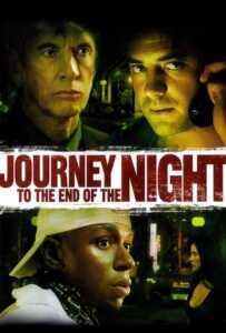 Journey to the End of the Night (2006) คืนระห่ำคนโหดโคตรบ้า