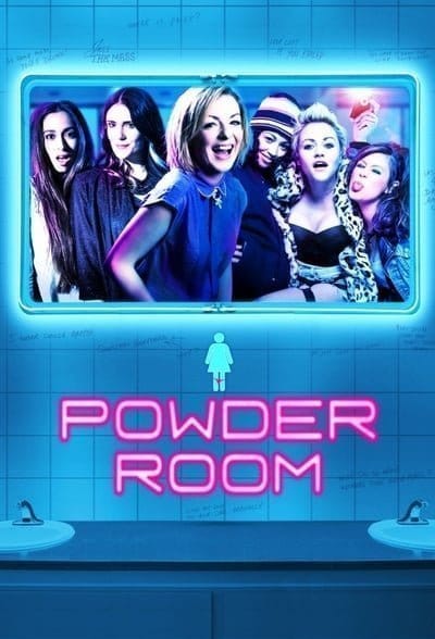 Powder Room (2013) แก๊งสาวแซ่บแสบยกก๊วน