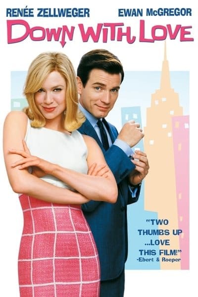 Down with Love (2003) ดาวน์ วิธ เลิฟ ผู้หญิงจมรัก