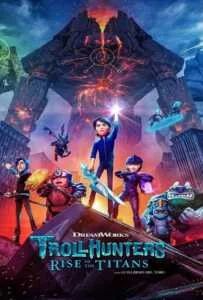 Trollhunters: Rise of the Titans (2021) โทรลล์ฮันเตอร์ส ไรส์ ออฟ เดอะ ไททันส์ Trollhunters: Rise of the Titans (2021) โทรลล์ฮันเตอร์ส ไรส์ ออฟ เดอะ ไททันส์