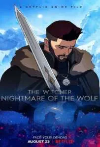 The Witcher: Nightmare of the Wolf (2021) นักล่าจอมอสูร: ตำนานหมาป่า The Witcher: Nightmare of the Wolf (2021) นักล่าจอมอสูร: ตำนานหมาป่า