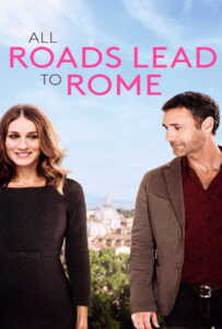 All Roads Lead to Rome (2015) รักยุ่งยุ่ง พุ่งไปโรม