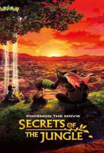 Pokemon the Movie Secrets of the Jungle (2020) โปเกมอน เดอะ มูฟวี่ ความลับของป่าลึก