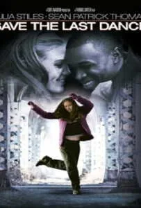 Save the Last Dance (2001) ฝ่ารัก ฝ่าฝัน เต้นสะท้านโลก Save the Last Dance (2001) ฝ่ารัก ฝ่าฝัน เต้นสะท้านโลก