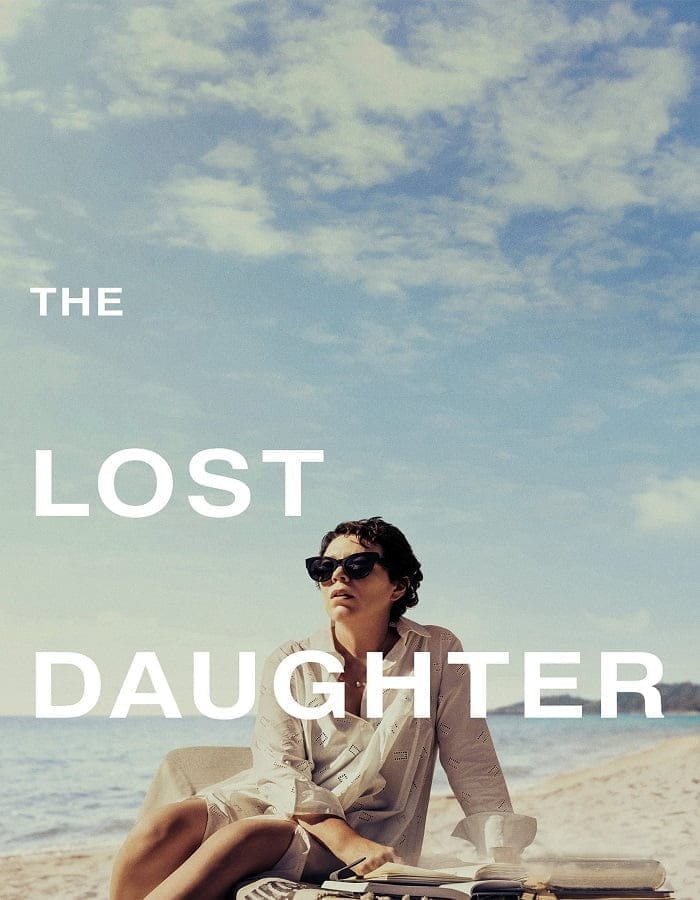 The Lost Daughter (2021) ลูกสาวที่สาบสูญ