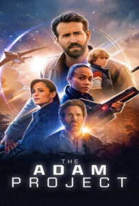 The Adam Project (2022) ย้อนเวลาหาอดัม