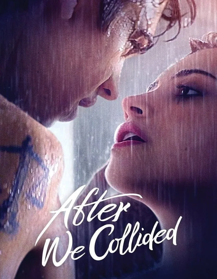 After We Collided (2020) อาฟเตอร์ วี โคไลเด็ด After We Collided (2020) อาฟเตอร์ วี โคไลเด็ด