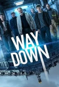Way Down (The Vault) (2021) หยุดโลกปล้น