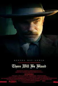There Will Be Blood (2007) ศรัทธาฝังเลือด There Will Be Blood (2007) ศรัทธาฝังเลือด