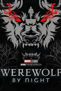 Werewolf by Night (2022) คืนหอน อสูรโหด Werewolf by Night (2022) คืนหอน อสูรโหด