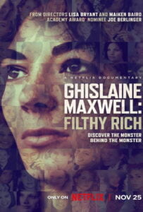 Ghislaine Maxwell: Filthy Rich (2022)
