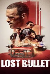 Lost Bullet (2020) แรงทะลุกระสุน