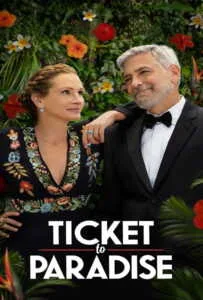 Ticket to Paradise (2022) ตั๋วรักสู่พาราไดซ์ Ticket to Paradise (2022) ตั๋วรักสู่พาราไดซ์