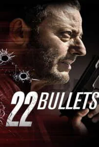 22 Bullets (2010) 22 นัด ยมบาลล้างยมบาล