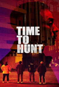 Time to Hunt (Sanyangeui sigan) (2020) ถึงเวลาล่า