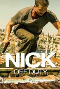 Nick off Duty (2016) ปฏิบัติการล่าข้ามโลก