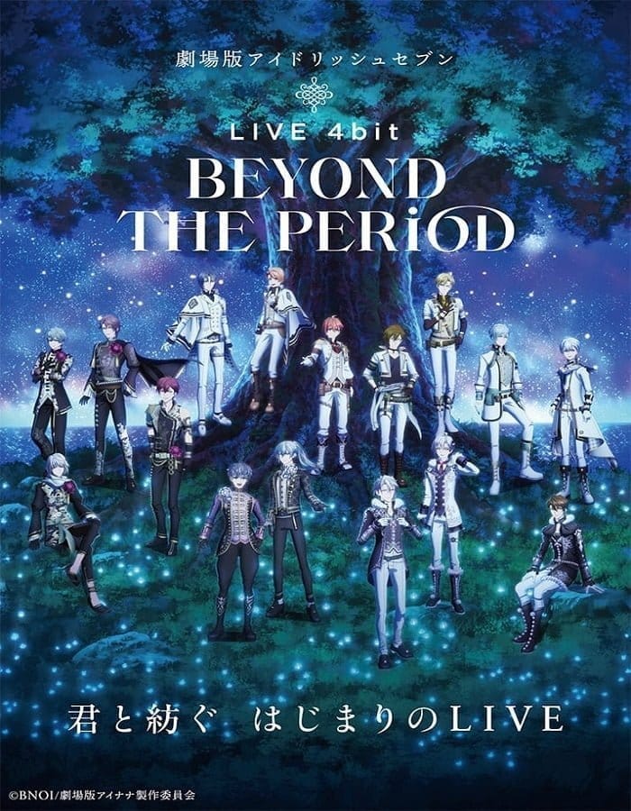 IDOLiSH7 Movie LIVE 4bit BEYOND THE PERiOD (2023)